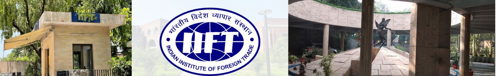 Indian Institute of Foreign Trade (IIFT) Delhi